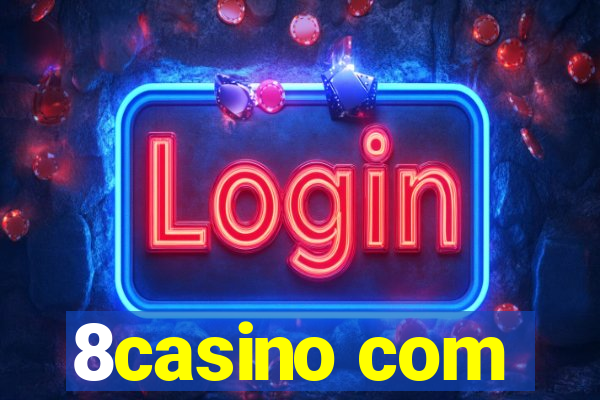 8casino com